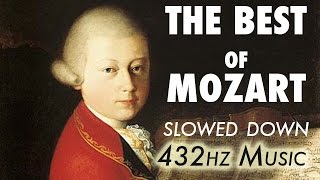 The Best Of Mozart  Slowed Down  432Hz  45 Hours [upl. by Aliuqehs]