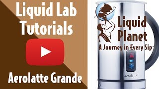 Liquid Lab  Aerolatte Grande Milk Frother [upl. by Yleme]