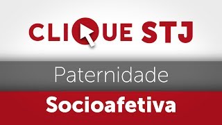 Clique STJ  Paternidade Socioafetiva 05102018 [upl. by Ahsiel]