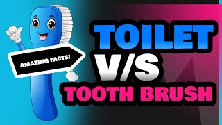 Toilet and Tooth Brush [upl. by Nagem]