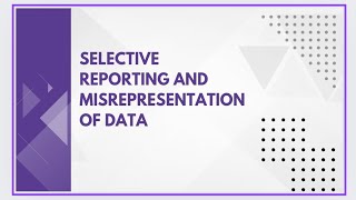 Selective reporting and misrepresentation of data [upl. by Atirihs]