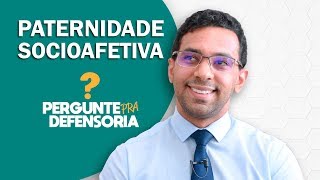 Paternidade socioafetiva O que é Como fazer o reconhecimento [upl. by Gibbon161]